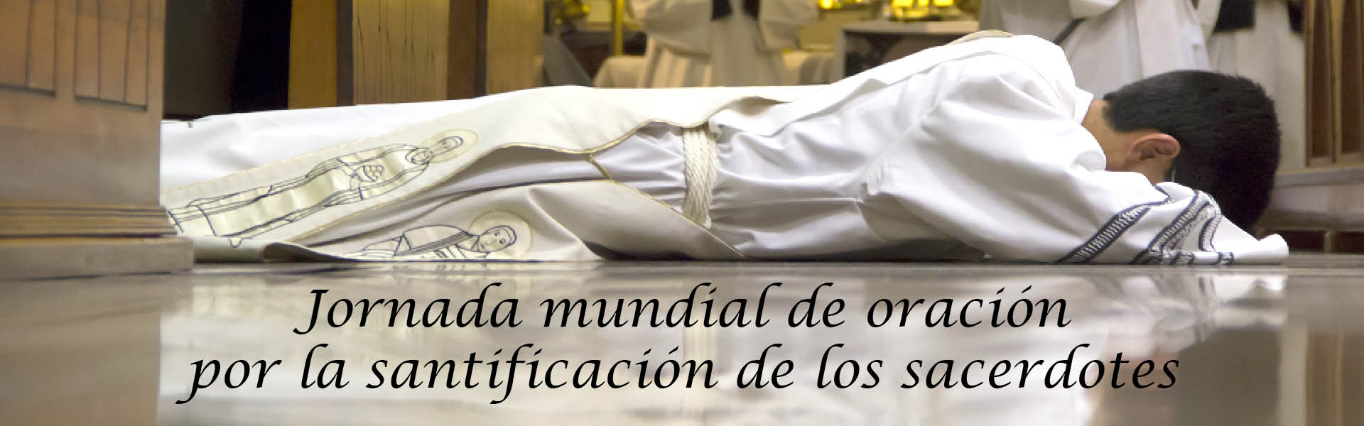 Jornada mundial de oración por la santificación de los sacerdotes