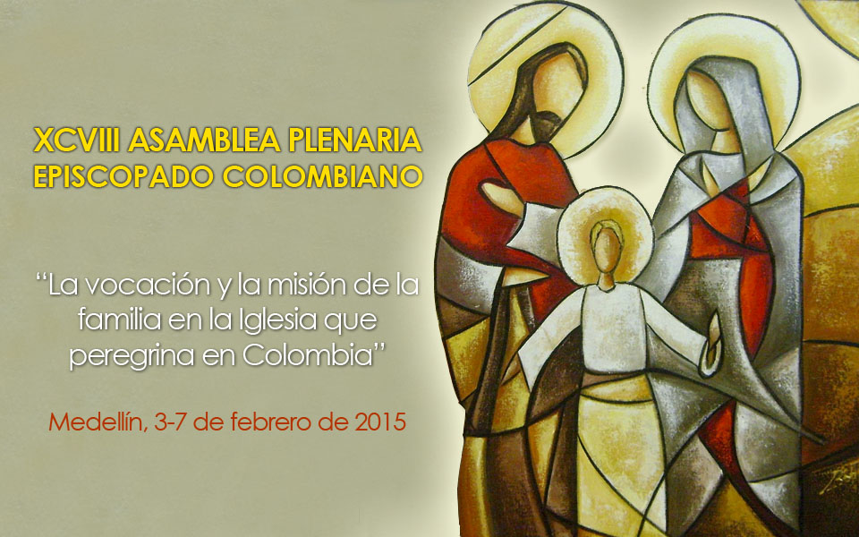 "La vocación y la misión de la familia en la Iglesia que peregrina en Colombia"