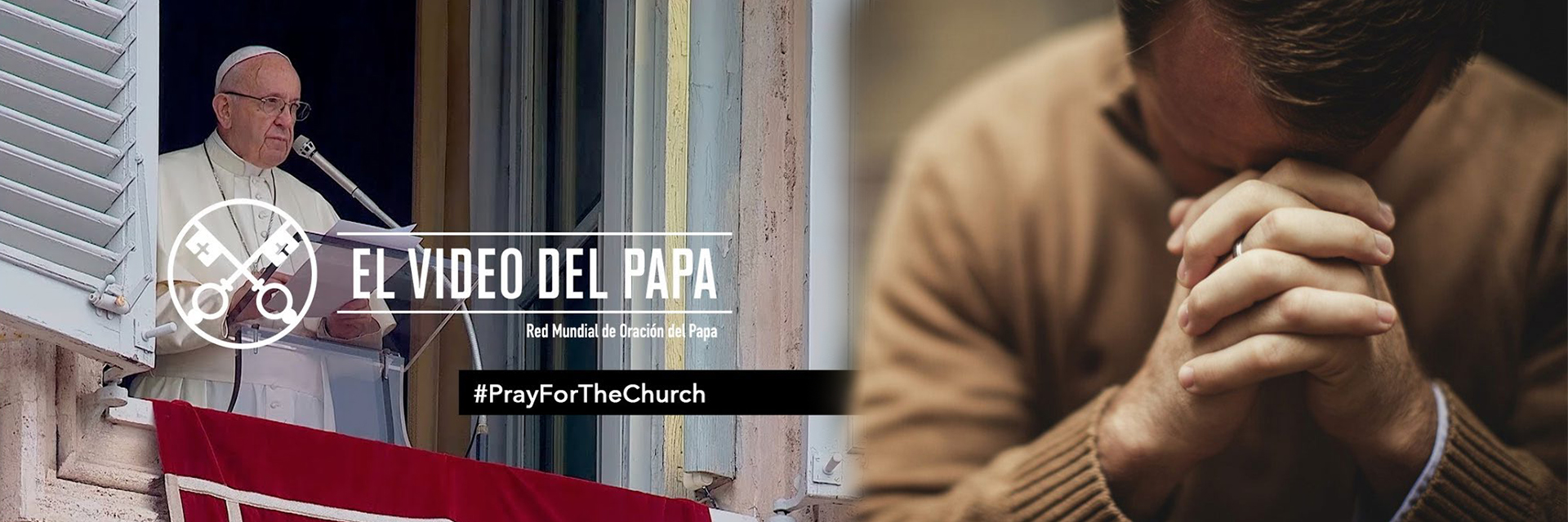 El Video del Papa – Campaña especial de oración por la Iglesia - Octubre 2018