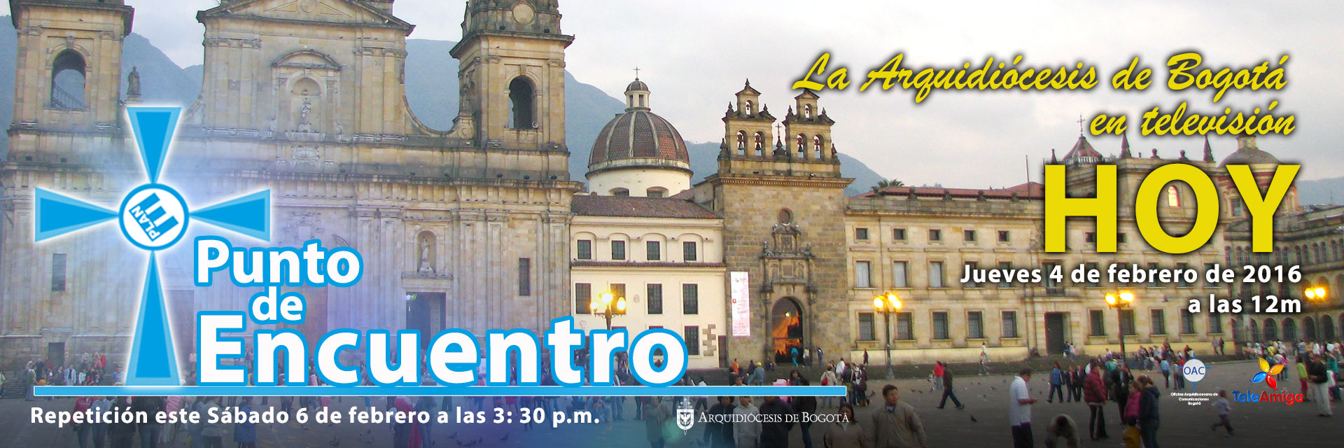 Nuestro Punto de Encuentro Catedral Primada de Colombia