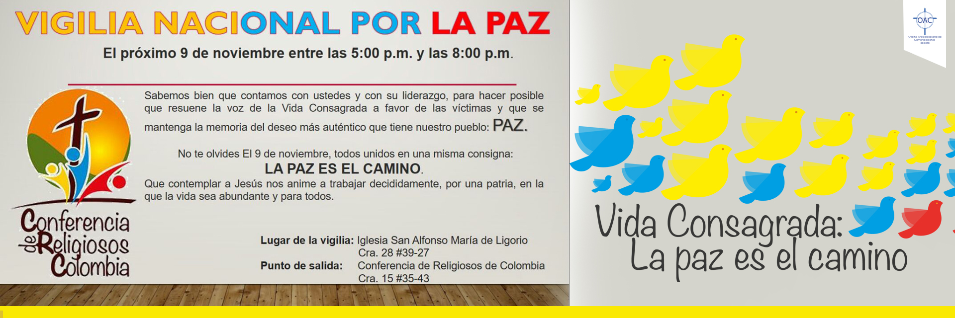 La Conferencia de Religiosos de Colombia realizará una Vigilia Nacional por la Paz  que tendrá lugar el próximo 9 de noviembre con la consigna “La paz es el camino”...