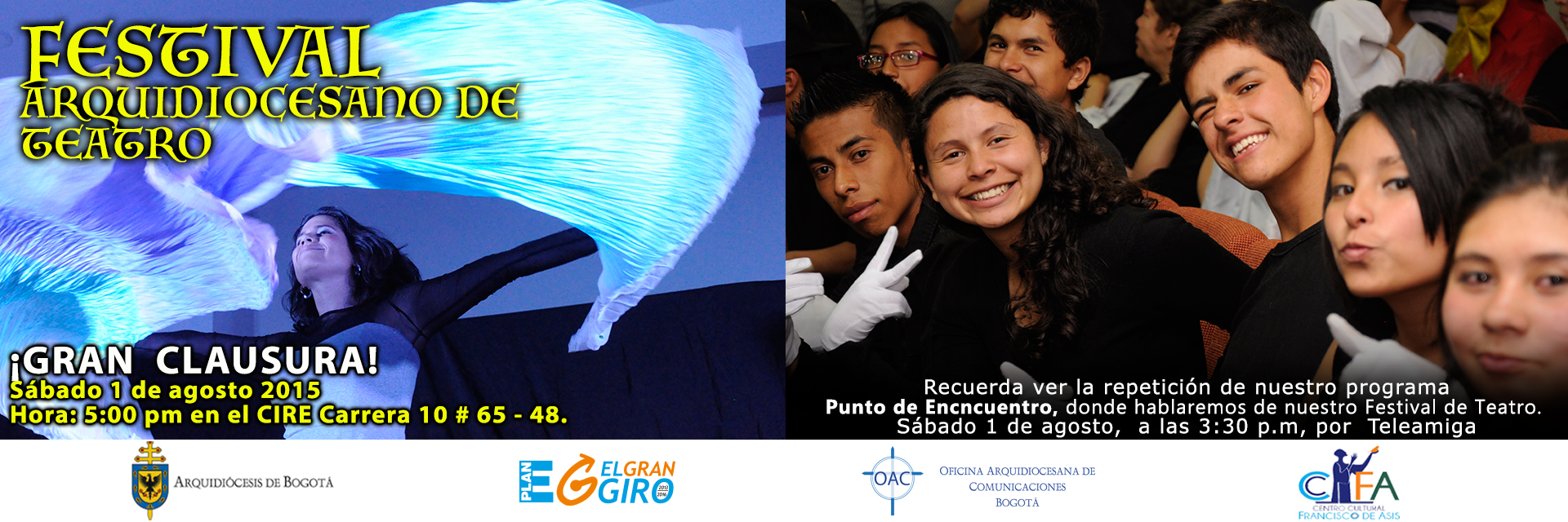 Prográmate para la clausura Festival Arquidiocesano de Teatro - 30 de julio al 1 de agosto 2015