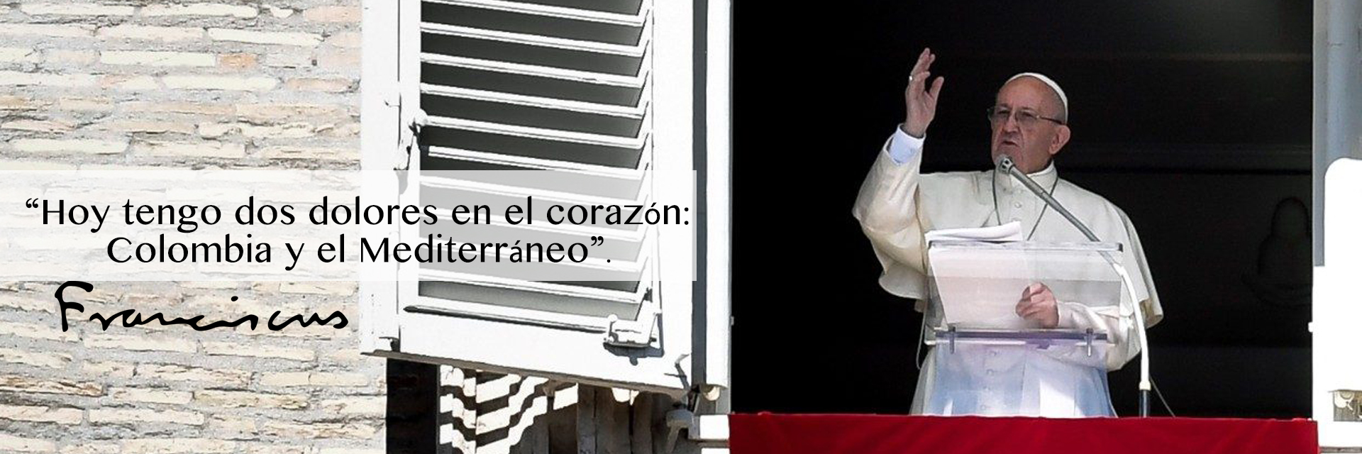 El papa Francisco oró por nuestro país