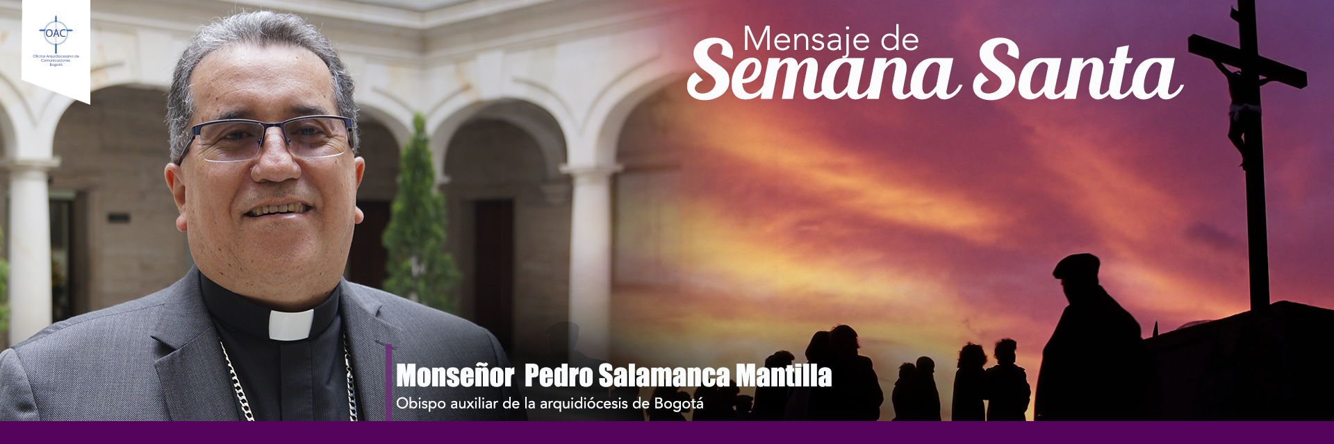 Mensaje de Semana Santa de monseñor Pedro Salamanca