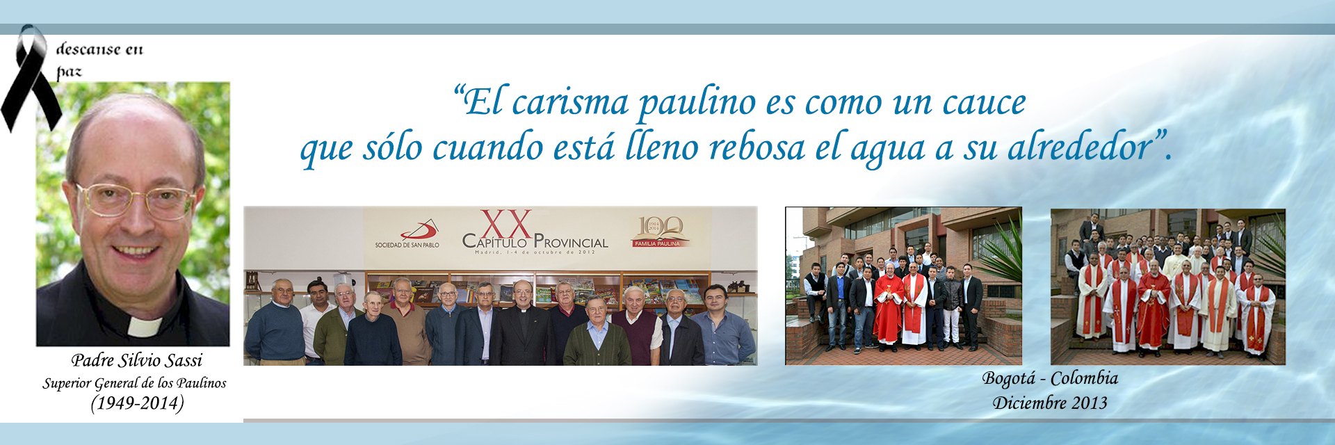 “La experiencia de nuestra fe debe transformarse en comunicación a los otros” padre Silvio Sassi, superior general de los Paulinos Q.E.P.D.