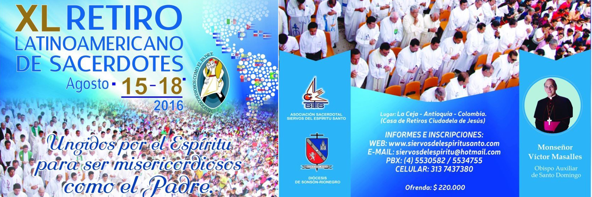 XL Retiro latinoamericano de SacerdotesAgosto 15 - 18 de 2016