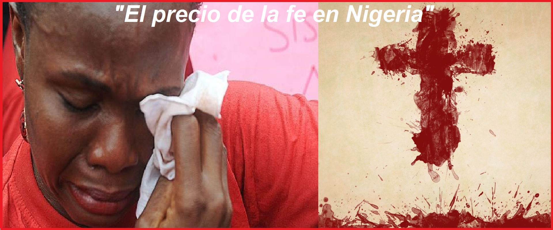 "El precio de la fe en Nigeria"