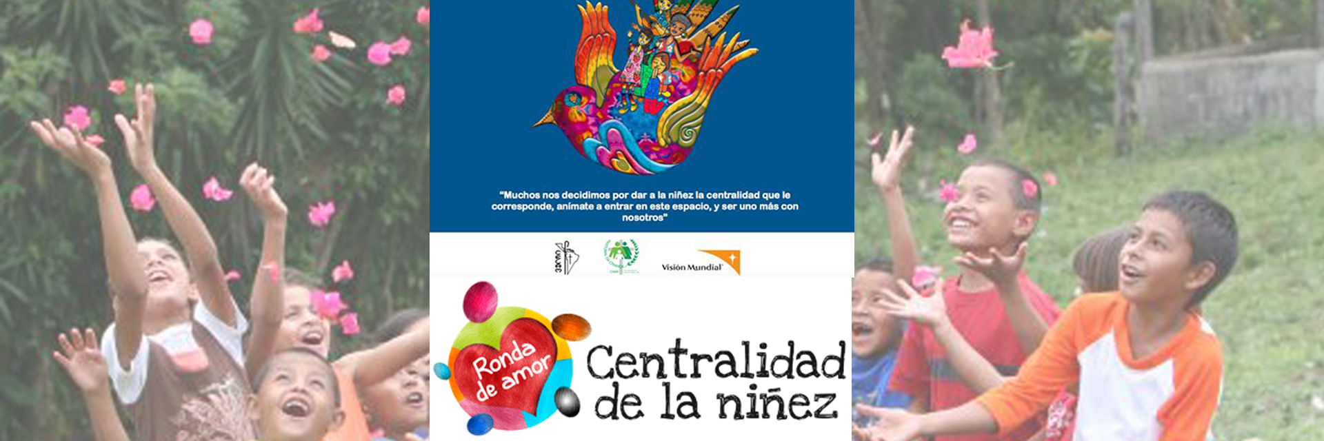 “La Pastoral integral de la Niñez: una propuesta de comunión desde nuestros países”