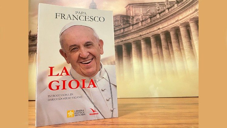 Libro recoge disertaciones del papa Francisco sobre la alegría