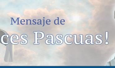 Mensaje de Felices Pascuas 2015