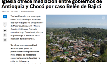 Iglesia ofrece mediación entre gobiernos de Antioquia y Chocó por caso Belén de Bajirá