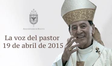La voz del pastor 19 de abril de 2015