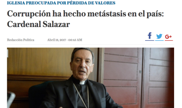 Corrupción ha hecho metástasis en el país: Cardenal Salazar