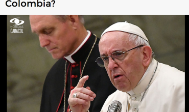 ¿Qué busca el papa Francisco en Colombia?