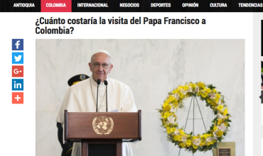 ¿Cuánto costaría la visita del Papa Francisco a Colombia?