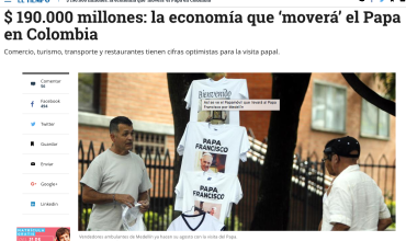 $ 190.000 millones: la economía que ‘moverá’ el Papa en Colombia