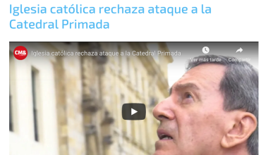 Iglesia católica rechaza ataque a la Catedral Primada