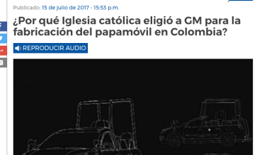 ¿Por qué Iglesia católica eligió a GM para la fabricación del papamóvil en Colombia?