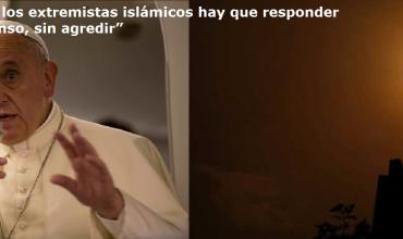Ante las amenazas de los extremistas islámicos hay que responder “siendo humilde y manso, sin agredir”