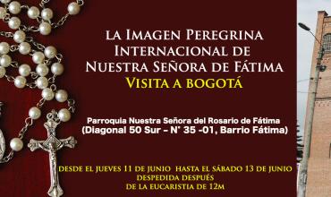 Llega a Colombia la Imagen Peregrina Internacional de Nuestra Señora de Fátima