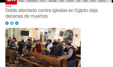 Doble atentado contra iglesias en Egipto deja decenas de muertos