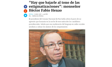 "Hay que bajarle al tono de las estigmatizaciones": monseñor Héctor Fabio Henao