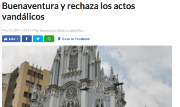 Iglesia llama al Gobierno a cumplir con Buenaventura y rechaza los actos vandálicos
