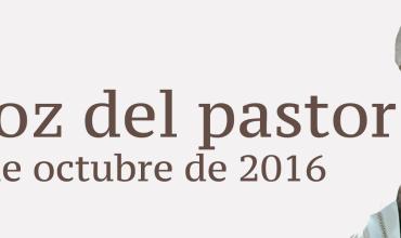 La voz del pastor 9 de octubre de 2016
