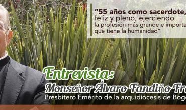 Monseñor Álvaro Fandiño, hijo del Concilio Vaticano II