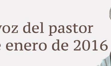 La voz del pastor 24 de enero de 2016