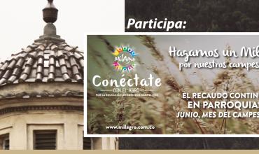 Campaña MilAgro ‘Conéctate con el Agro’