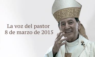 La voz del pastor 8 de marzo de 2015