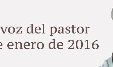 La voz del pastor 3 de enero de 2016