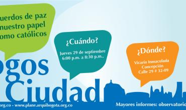 Diálogos en la ciudad - Acuerdos de paz y nuestro papel como católicos