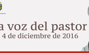 La voz del pastor 4 de diciembre de 2016