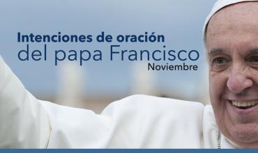 Intenciones de oración del papa Francisco - Noviembre