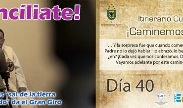 ¡Reconcíliate!Itinerario Cuaresmal - ¡Caminemos Juntos! Día 40