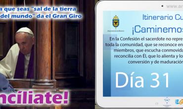 ¡Reconcíliate!Itinerario Cuaresmal - ¡Caminemos Juntos! Día 31