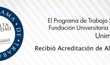 ¡Programa de Trabajo Social de la Fundación Universitaria Monserrate - Unimonserrate acreditado con alta calidad!