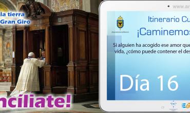 ¡Reconcíliate!Itinerario Cuaresmal - ¡Caminemos Juntos! Día 16