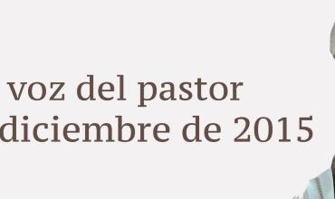 La voz del pastor 27 de diciembre de 2015