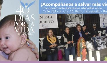 “40 días por la vida Colombia”: Este es el principio del fin del aborto...