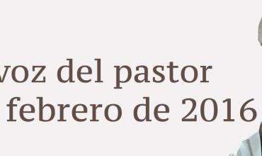 La voz del pastor 28 de febrero de 2016