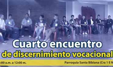 Cuarto encuentro de discernimiento vocacional