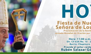 Ceremonia de consagración del templo de Nuestra Señora de Lourdes como Basílica Menor