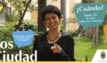 Diálogos en la ciudad Cultura del consumo y del descarte en Bogotá