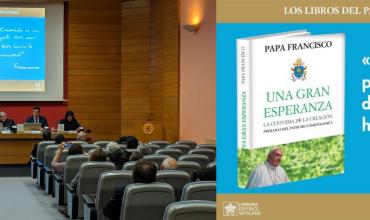 Presentanl libro "Una gran esperanza. La custodia de la creación", del Papa Francisco