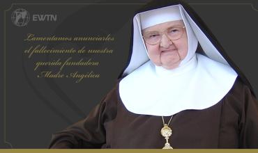 Madre Angélica fallece a los 92 años