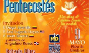 ¡Pentecostés 2016! Vamos a sentir el fuego del Espíritu Santo y tú no te lo puedes perder