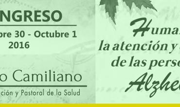 Congreso: Humanizar la atención y el cuidado de las personas con Alzheimer